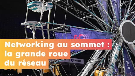Networking au sommet : la grande roue du réseau
