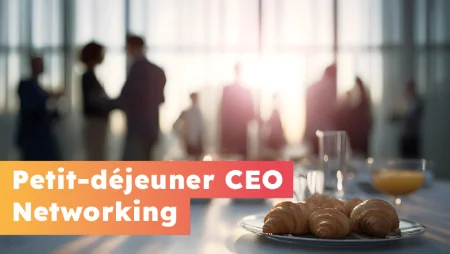 Petit-déjeuner networking CEO